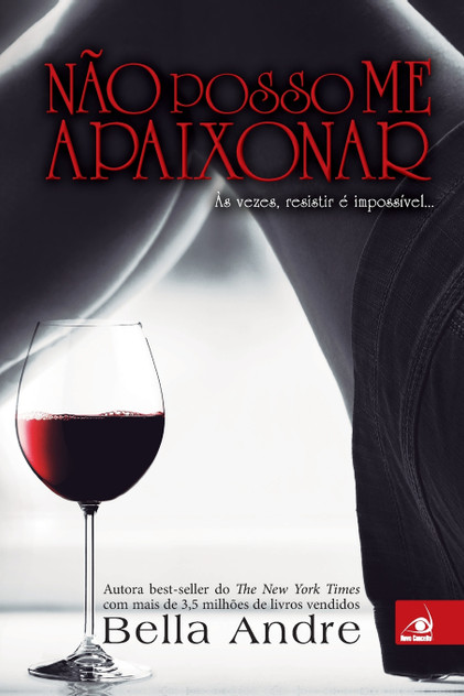 Não Posso Me Apaixonar (CAPA NOVA) Não Posso Me Apaixonar (CAPA NOVA)
