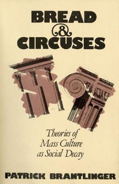 Bread and Circuses Bread and Circuses