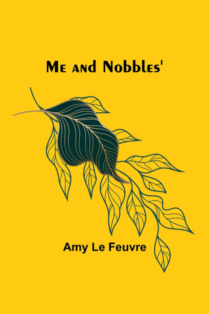 Me and Nobbles' Me and Nobbles'