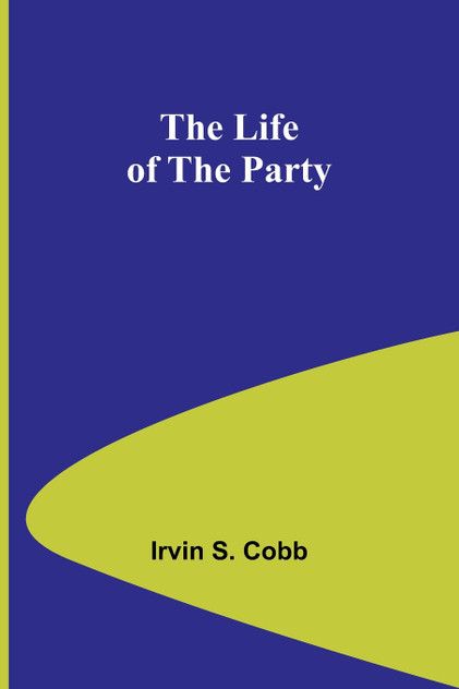 The Life of the Party The Life of the Party