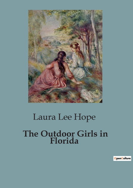 The Outdoor Girls in Florida The Outdoor Girls in Florida