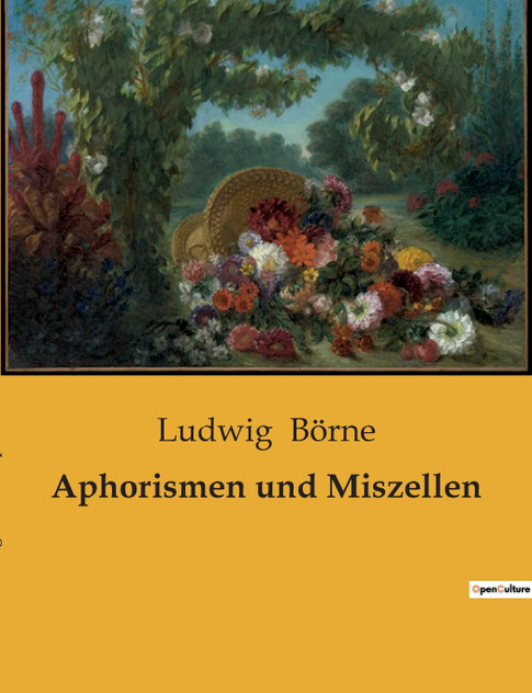 Aphorismen und Miszellen Aphorismen und Miszellen