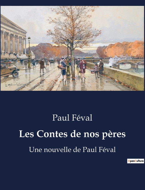 Les Contes de nos pères Les Contes de nos pères