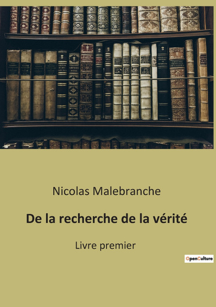 De la recherche de la vérité De la recherche de la vérité