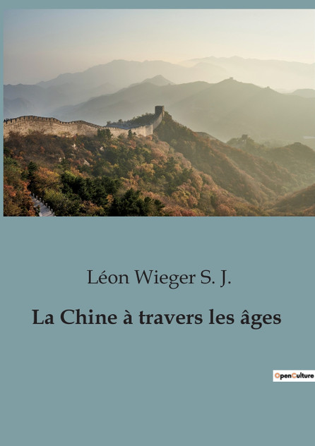 La Chine à travers les âges La Chine à travers les âges