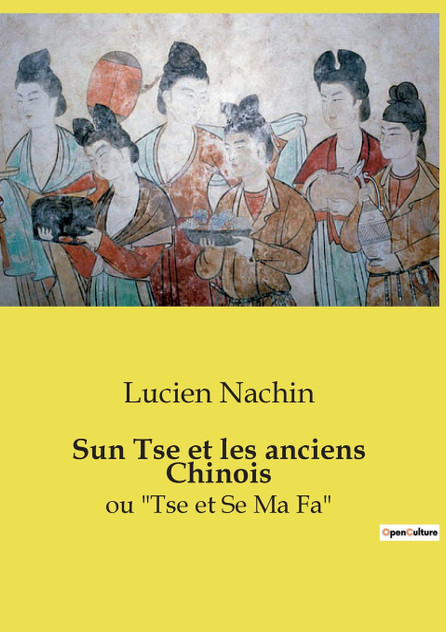 Sun Tse et les anciens Chinois