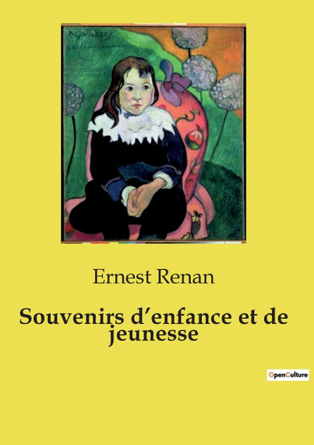 Souvenirs d'enfance et de jeunesse Souvenirs d'enfance et de jeunesse