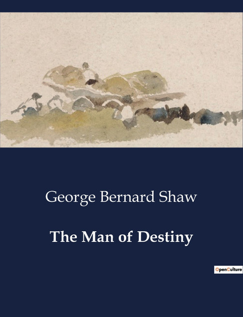 The Man of Destiny The Man of Destiny
