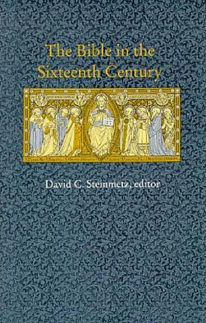 The Bible in the Sixteenth Century The Bible in the Sixteenth Century