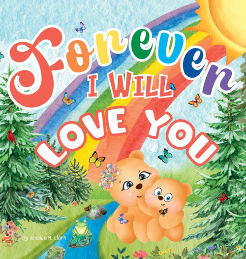 Forever, I Will Love You Forever, I Will Love You