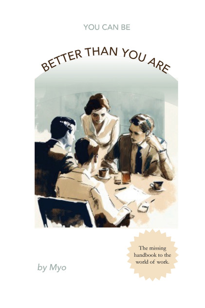 (you can be) Better Than You Are (you can be) Better Than You Are