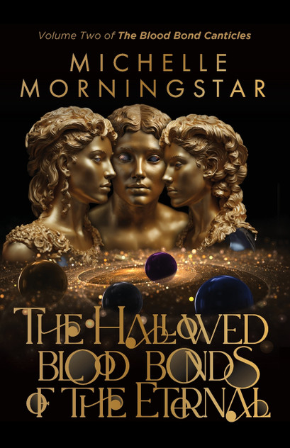 The Hallowed Blood Bonds of the Eternal The Hallowed Blood Bonds of the Eternal