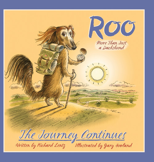 Roo - More than Just a Dachshund - The Journey Continues Roo - More than Just a Dachshund - The Journey Continues