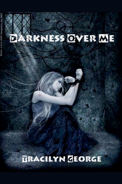 Darkness Over Me