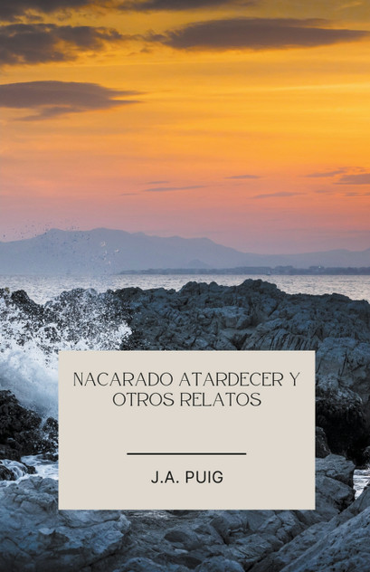 Nacarado atardecer y otros relatos Nacarado atardecer y otros relatos