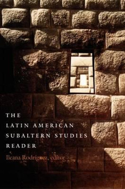 The Latin American Subaltern Studies Reader The Latin American Subaltern Studies Reader