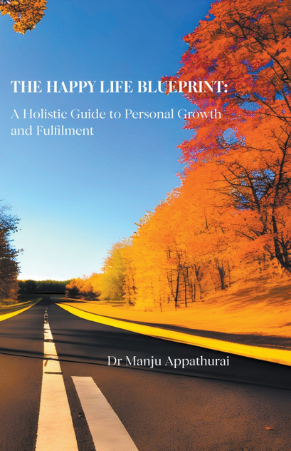 The Happy Life Blueprint The Happy Life Blueprint