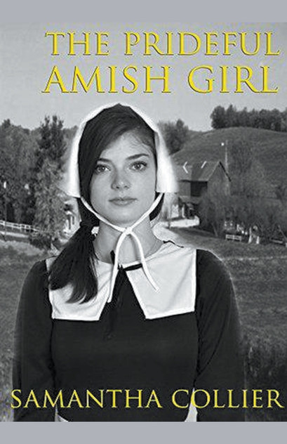 The Prideful Amish Girl The Prideful Amish Girl