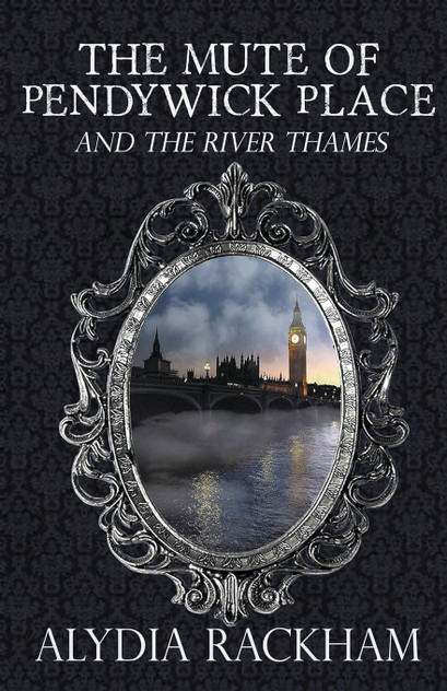 The Mute of Pendywick Place and the River Thames The Mute of Pendywick Place and the River Thames