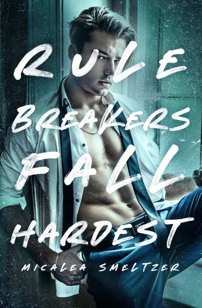 Rule Breakers Fall Hardest Rule Breakers Fall Hardest