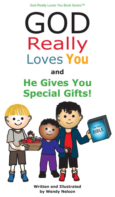 God Really Loves You and He Gives You Special Gifts! God Really Loves You and He Gives You Special Gifts!
