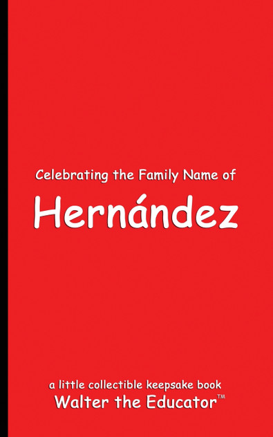Celebrating the Family Name of Hernández