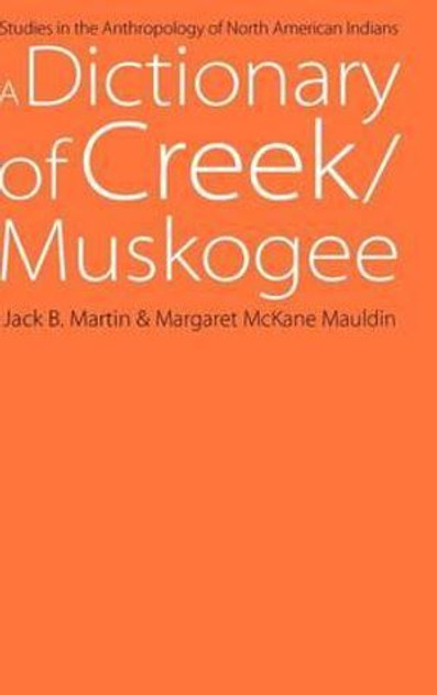 A Dictionary of Creek/Muskogee A Dictionary of Creek/Muskogee