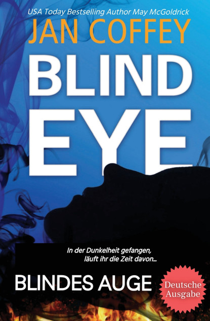 BLIND EYE (Blindes Auge) BLIND EYE (Blindes Auge)