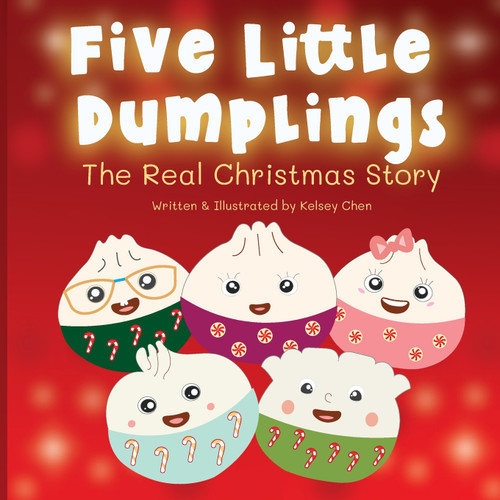 Five Little Dumplings The Real Christmas Story Five Little Dumplings The Real Christmas Story
