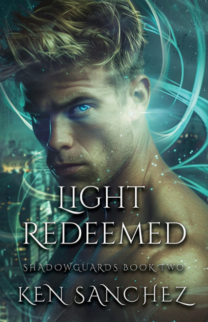 Light Redeemed (Shadowguards Book Two) Light Redeemed (Shadowguards Book Two)