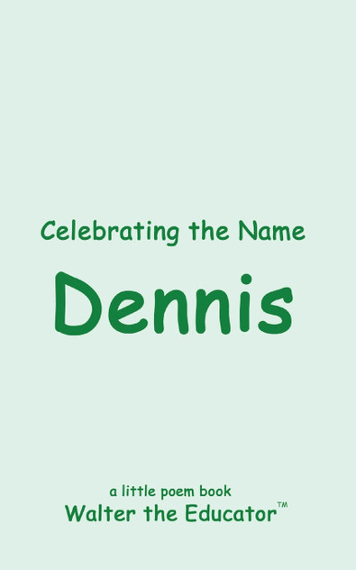 Celebrating the Name Dennis