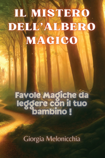 Il Bosco Incantato Il Bosco Incantato