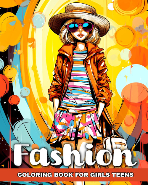 Fashion Coloring Book for Teen Girls Fashion Coloring Book for Teen Girls