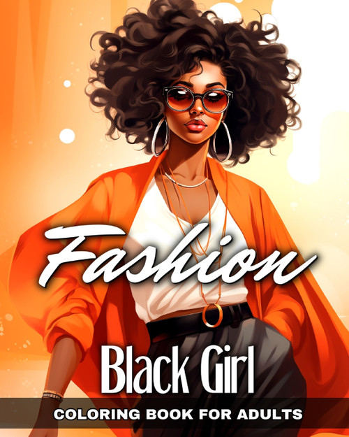 Black Girl Fashion Coloring Book for Adults Black Girl Fashion Coloring Book for Adults