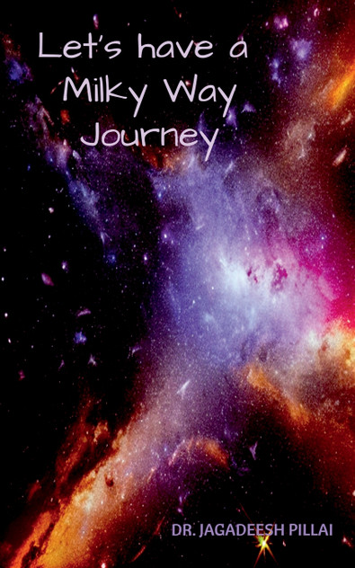 Let's have a Milky Way Journey Let's have a Milky Way Journey