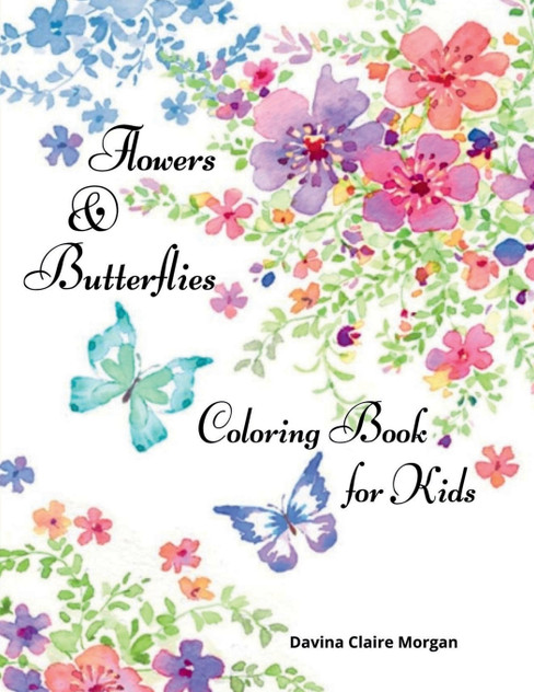 Flowers & Butterflies Coloring Book for Kids Flowers & Butterflies Coloring Book for Kids