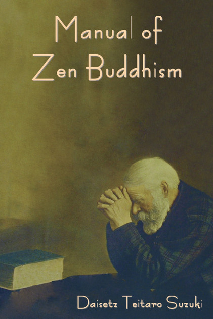 Manual of Zen Buddhism Manual of Zen Buddhism