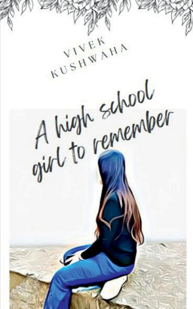 A High School Girl to Remember A High School Girl to Remember