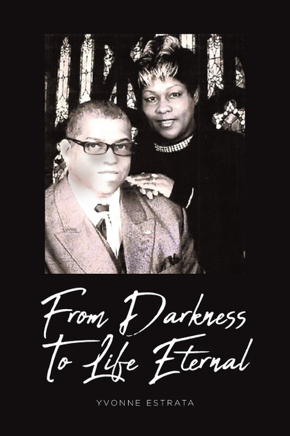 From Darkness To Life Eternal From Darkness To Life Eternal