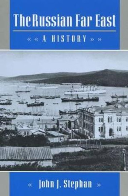 The Russian Far East The Russian Far East