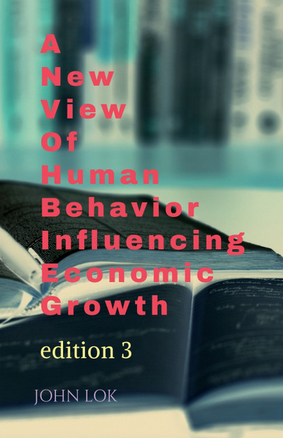 A New View Of Human Behavior Influencing Economic Growth A New View Of Human Behavior Influencing Economic Growth
