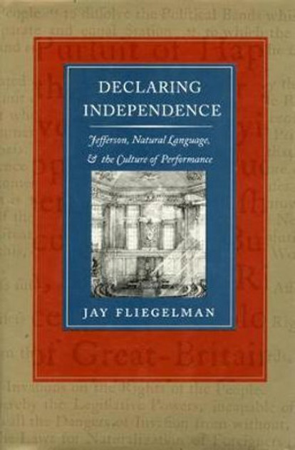 Declaring Independence Declaring Independence