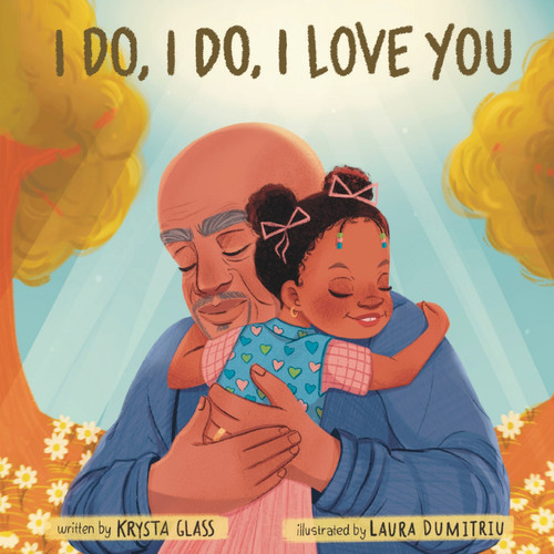 I Do, I Do, I Love You I Do, I Do, I Love You