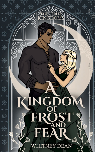 A Kingdom of Frost and Fear A Kingdom of Frost and Fear