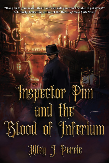 Inspector Pim and the Blood of Inferium Inspector Pim and the Blood of Inferium