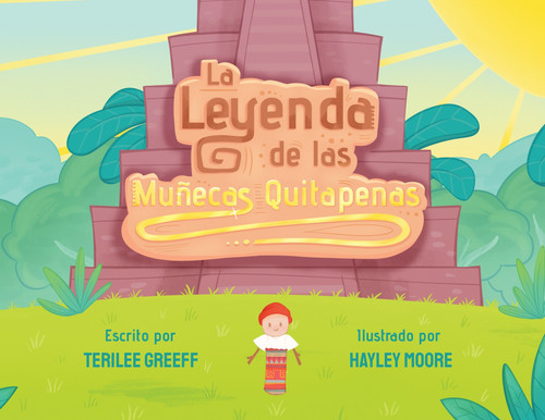 La Leyenda de las Muñecas Quitapenas La Leyenda de las Muñecas Quitapenas