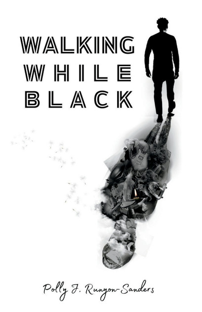 Walking While Black Walking While Black