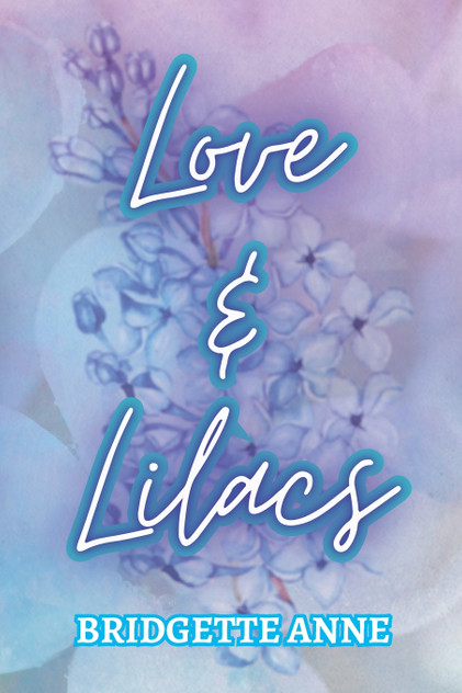 Love and Lilacs Love and Lilacs