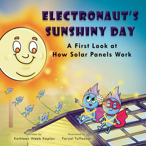 Electronaut's Sunshiny Day - A First Look at How Solar Panels Work Electronaut's Sunshiny Day - A First Look at How Solar Panels Work