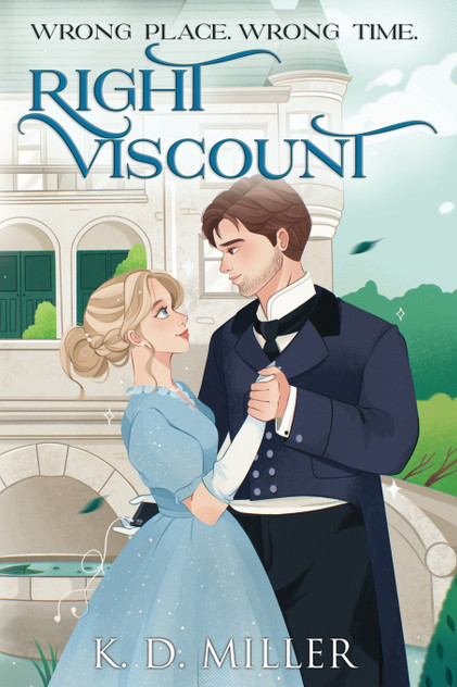 Wrong Place. Wrong Time. Right Viscount. Wrong Place. Wrong Time. Right Viscount.